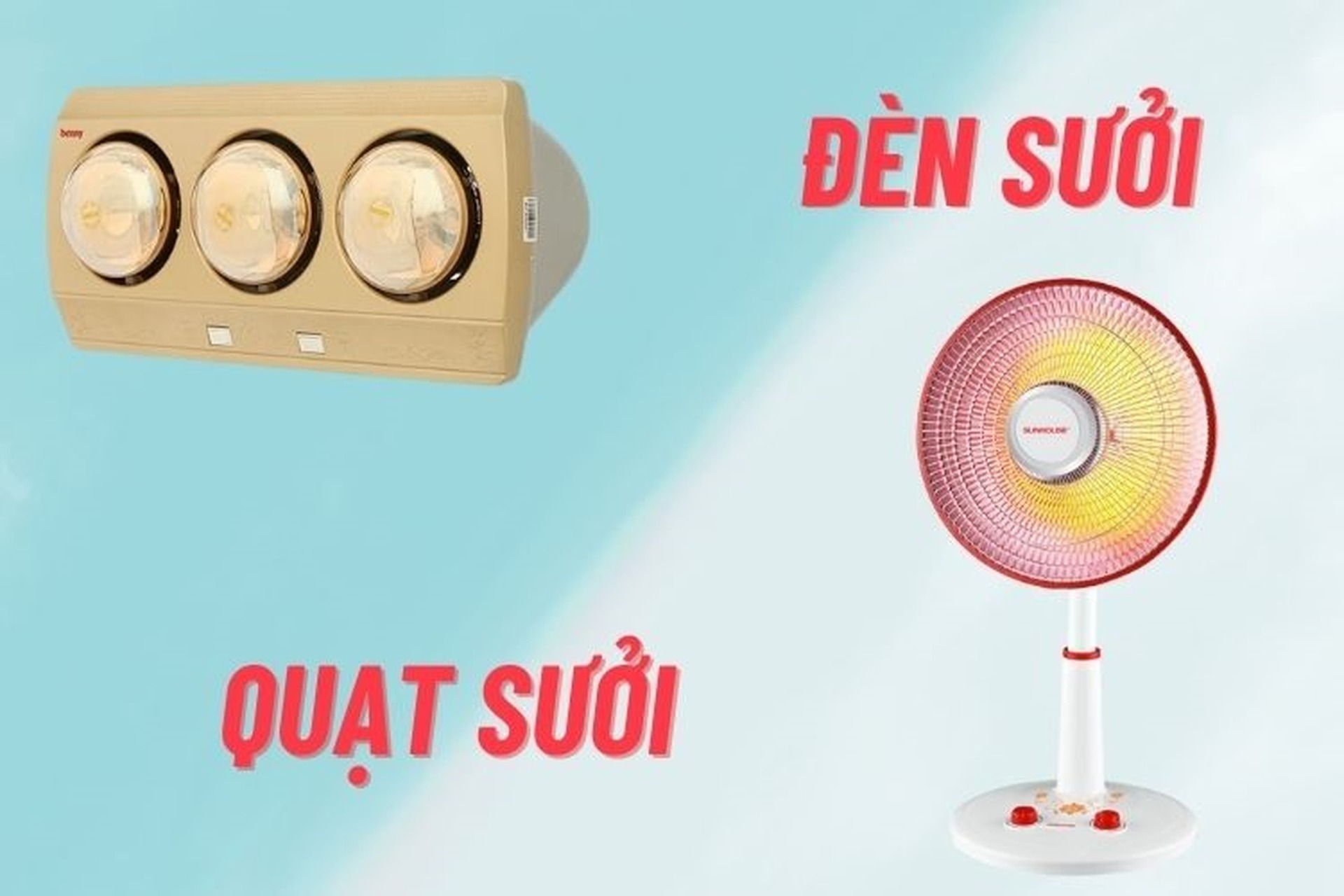 So sánh quạt sưởi và đèn sưởi: Loại nào phù hợp hơn?